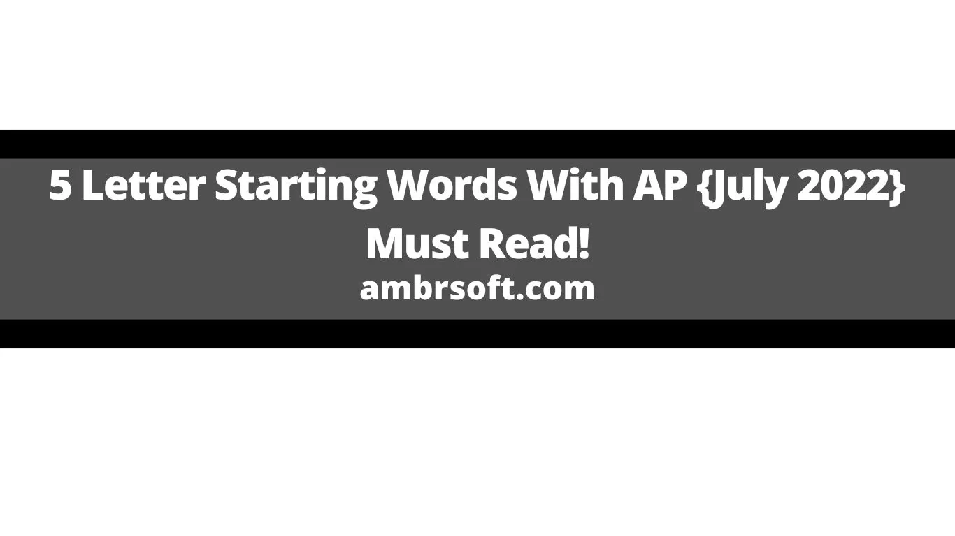 5 Letter Starting Words With AP