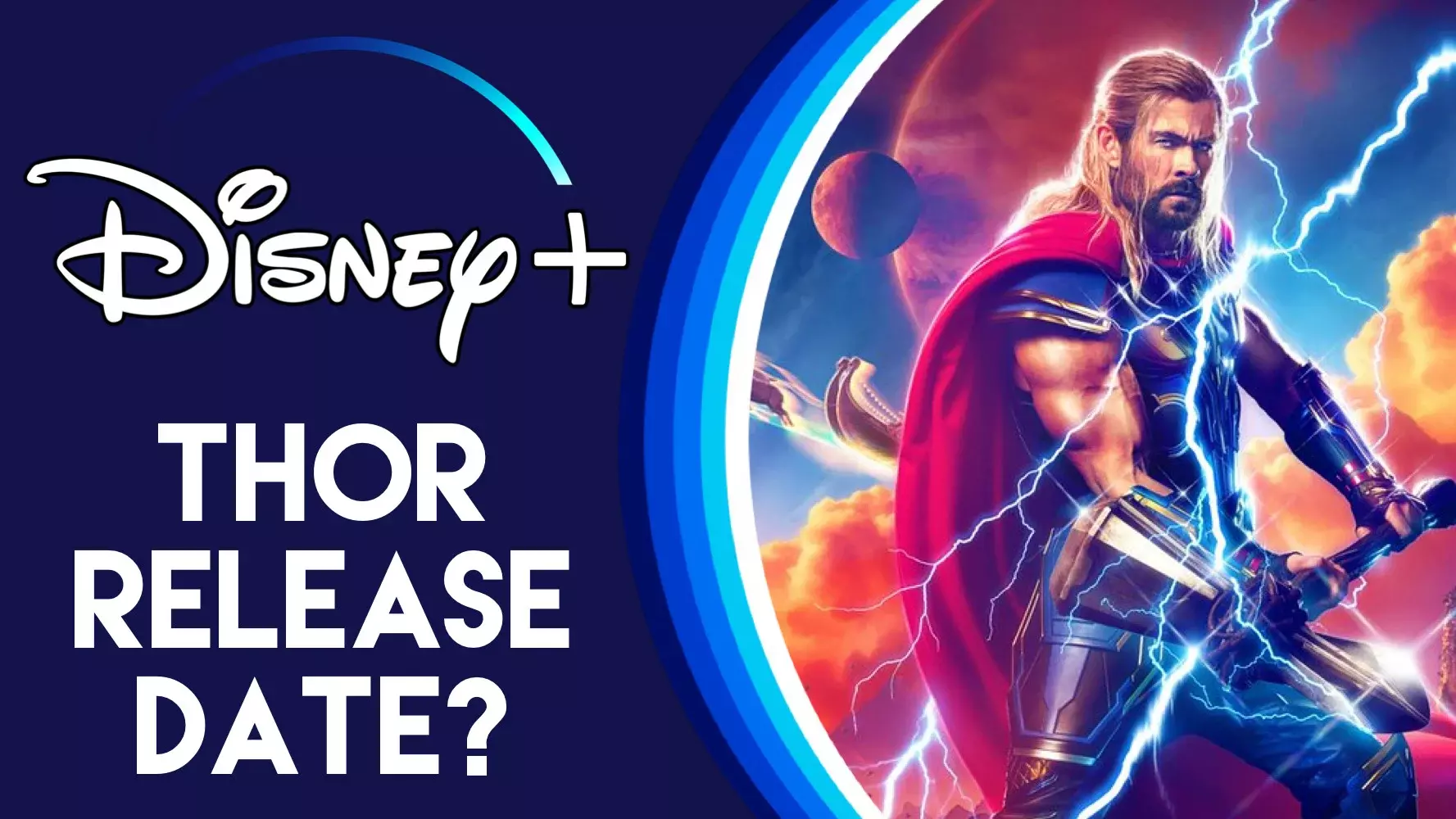 When Will Thor Thunder Be on Disney Plus