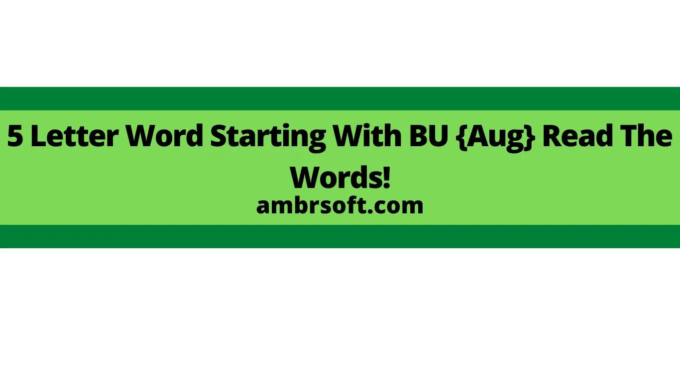 5 Letter Word Starting With BU
