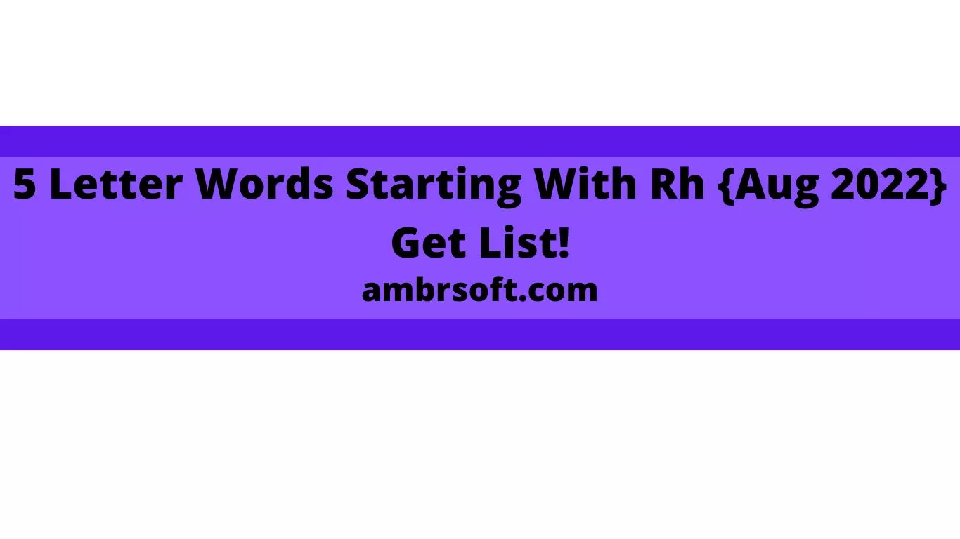 5 Letter Words Starting With Rh