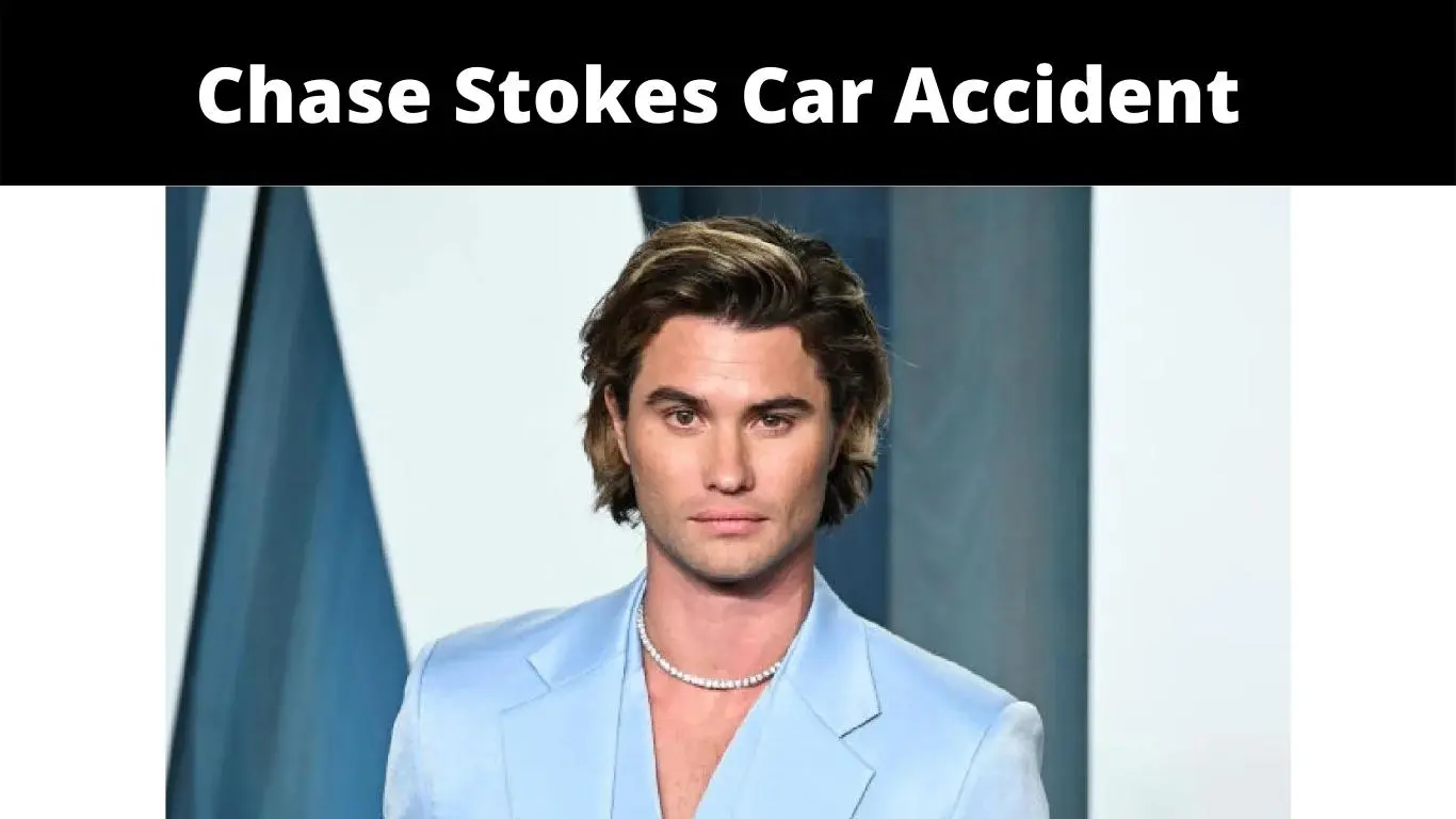 Chase Stokes Car Accident