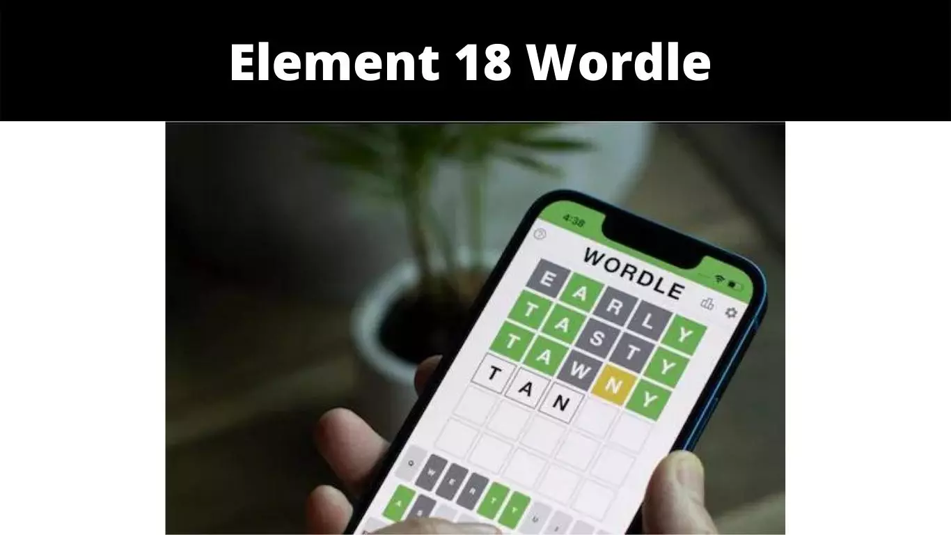 Element 18 Wordle