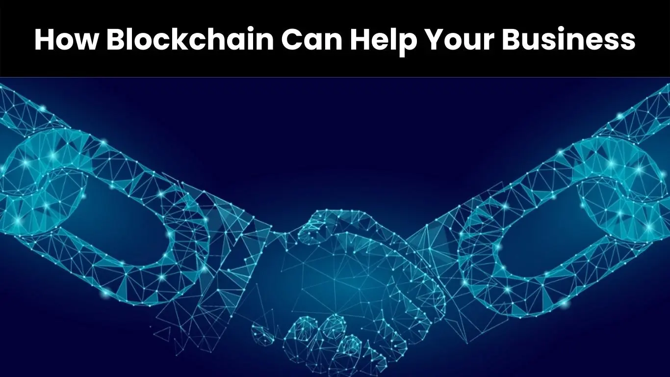 How Blockchain Can Help Your Business