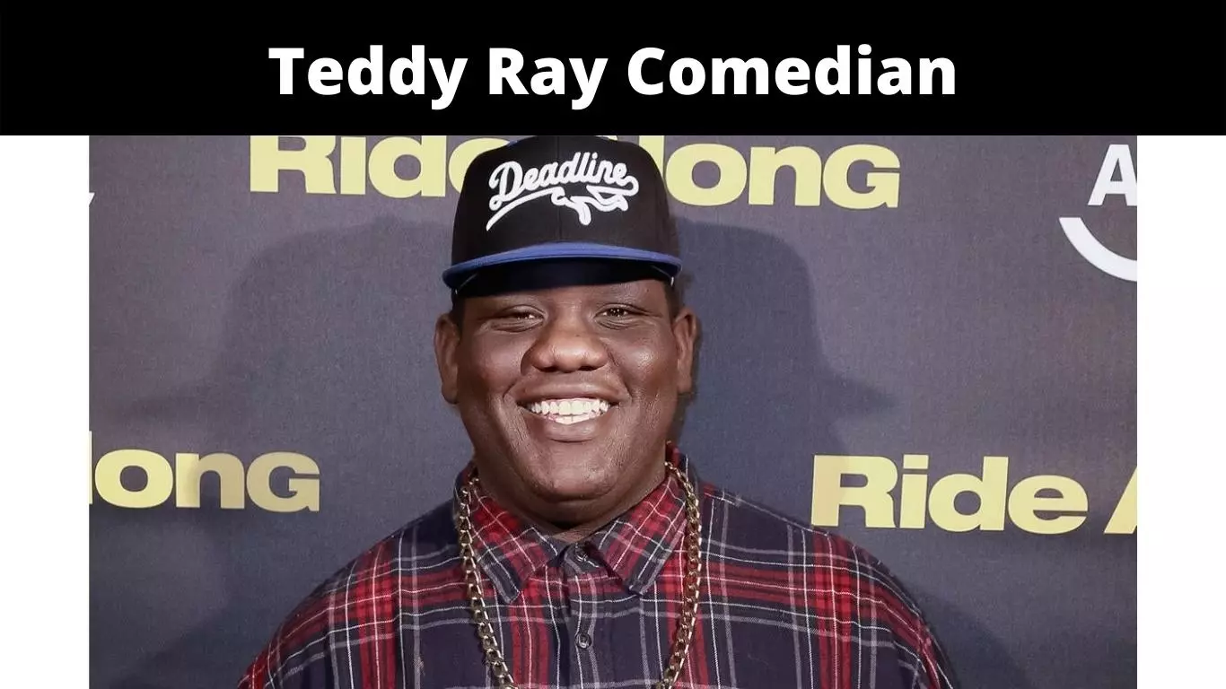 Teddy Ray Comedian