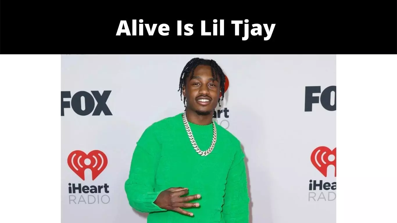 Alive Is Lil Tjay