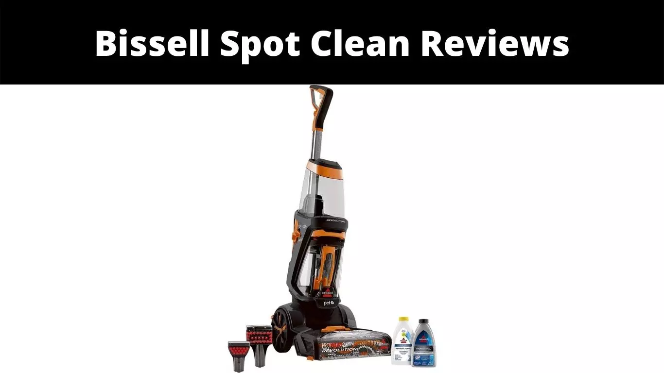 Bissell Spot Clean Reviews