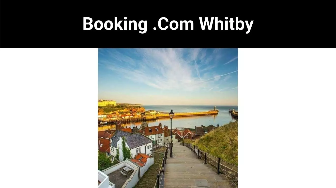 Booking .Com Whitby