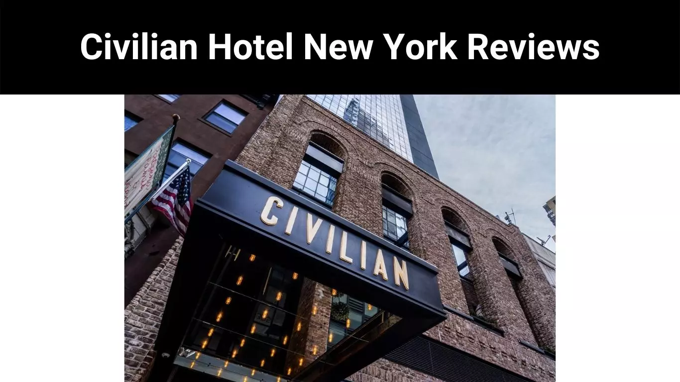 Civilian Hotel New York Reviews