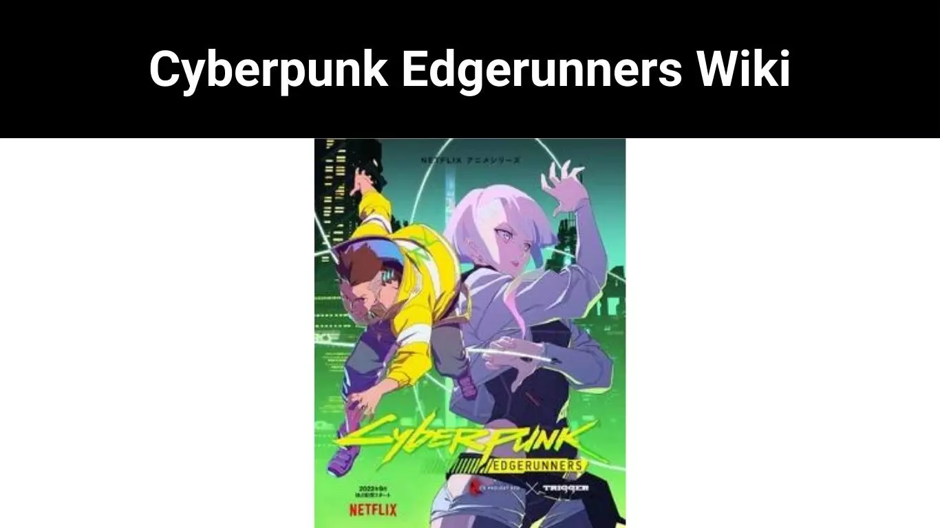 Cyberpunk Edgerunners Wiki