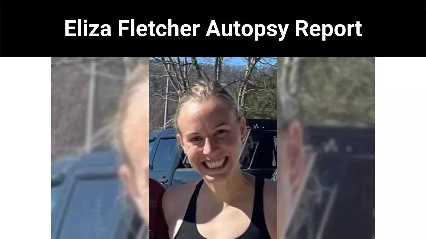 Eliza Fletcher Autopsy Report