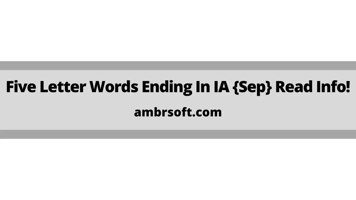 Five Letter Words Ending In IA