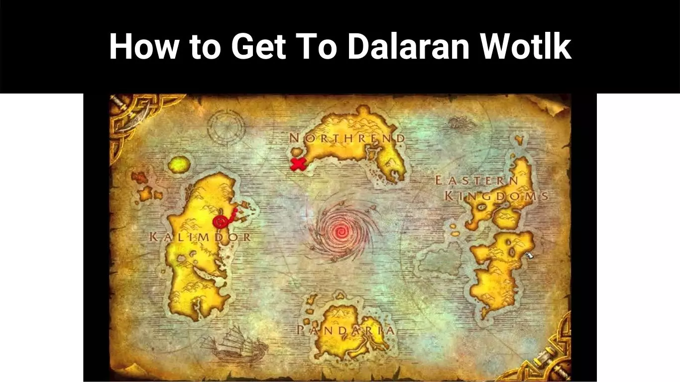 How to Get To Dalaran Wotlk