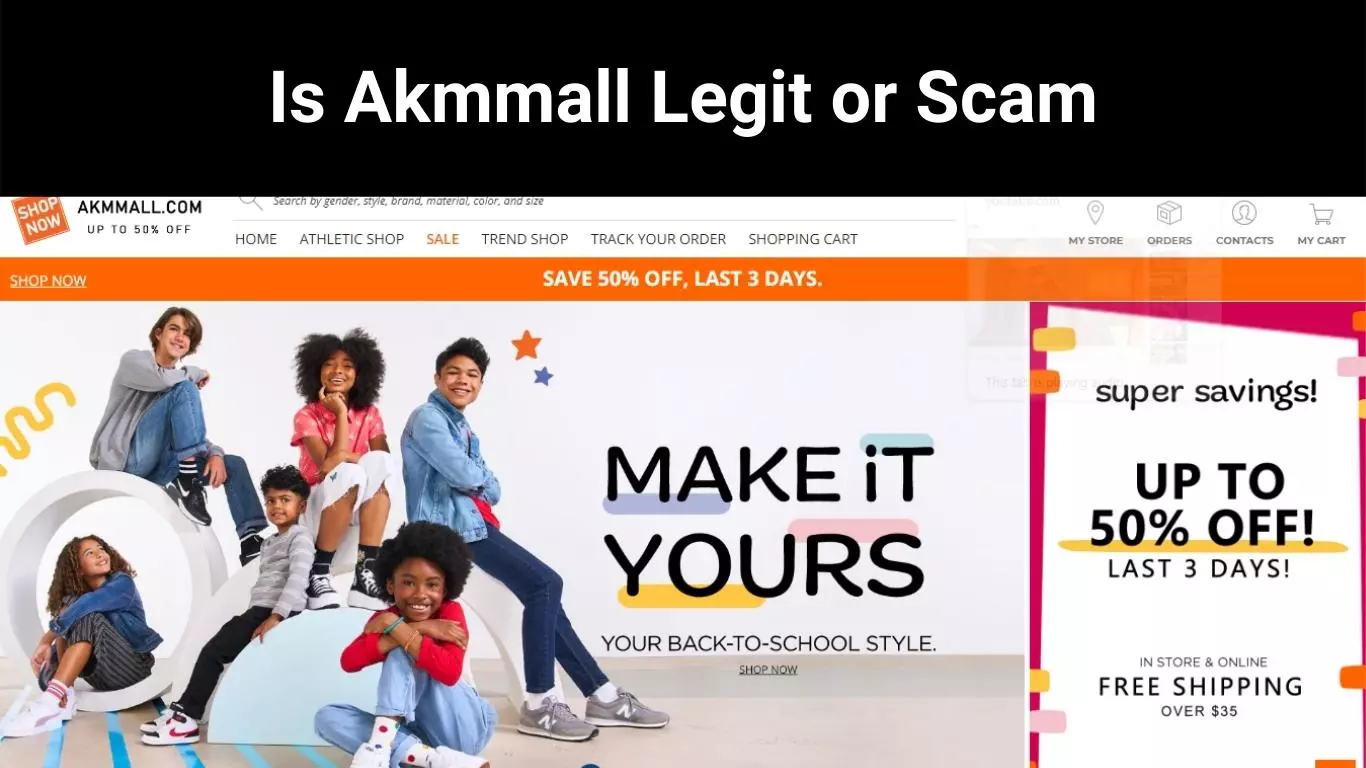 Is Akmmall Legit or Scam