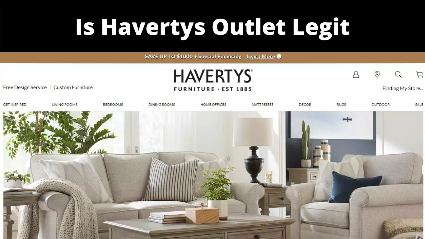 Is Havertys Outlet Legit