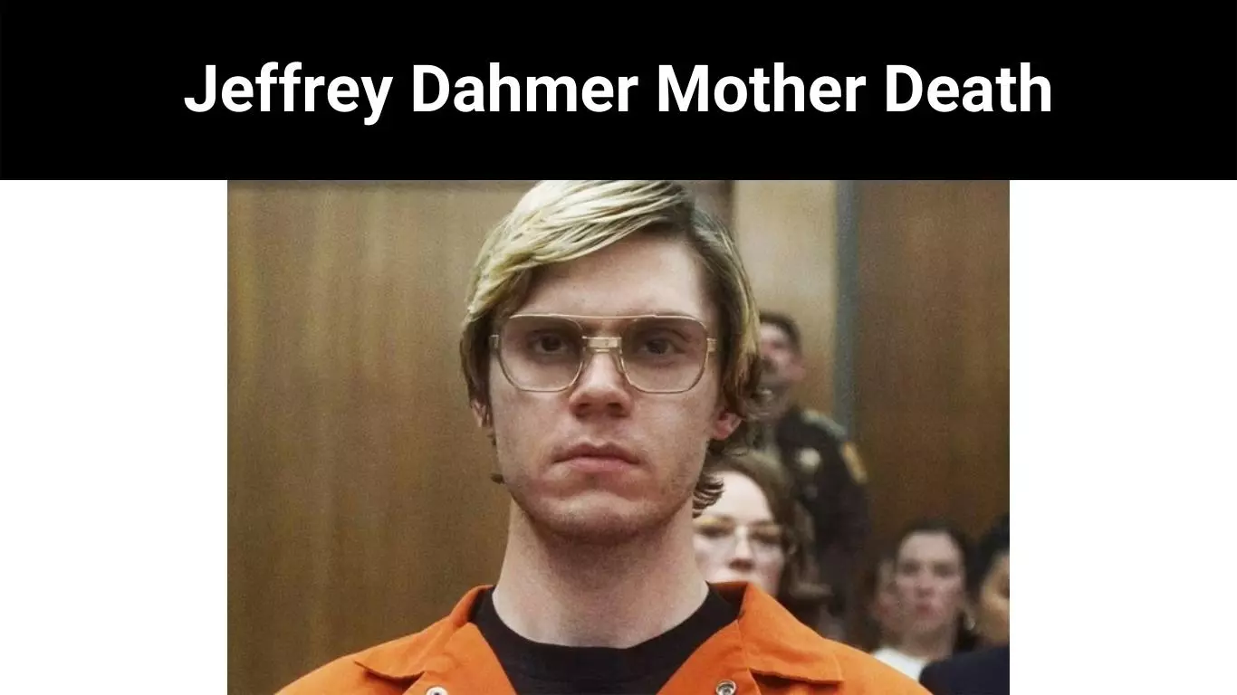 Jeffrey Dahmer Mother Death