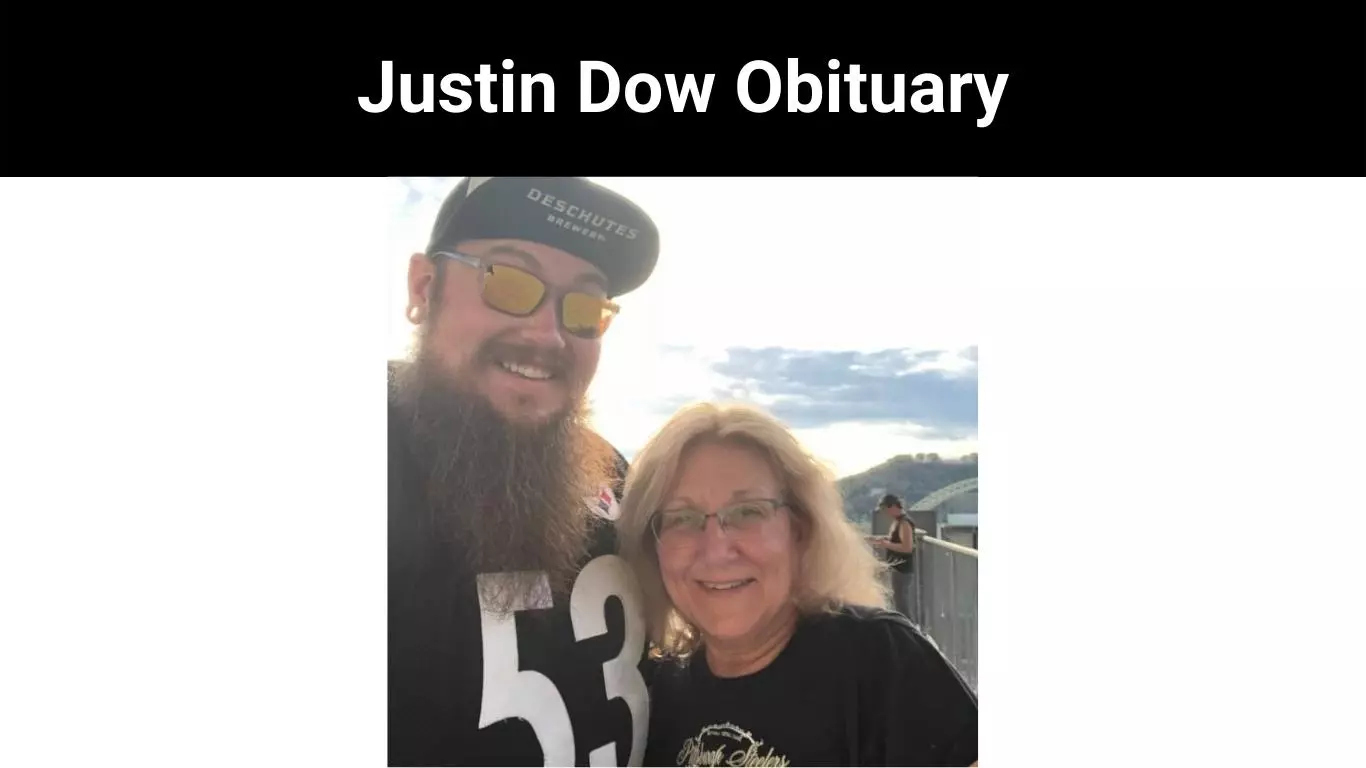 Justin Dow Obituary
