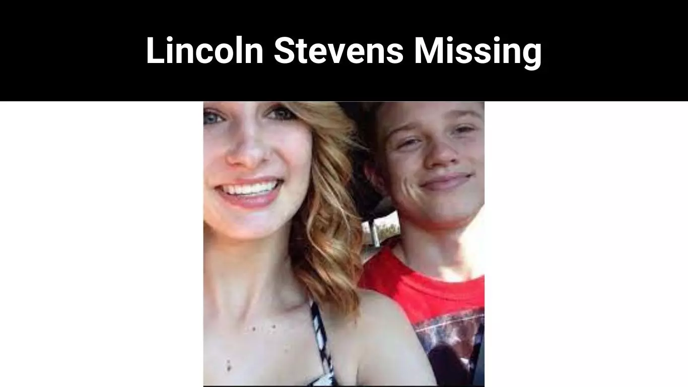 Lincoln Stevens Missing