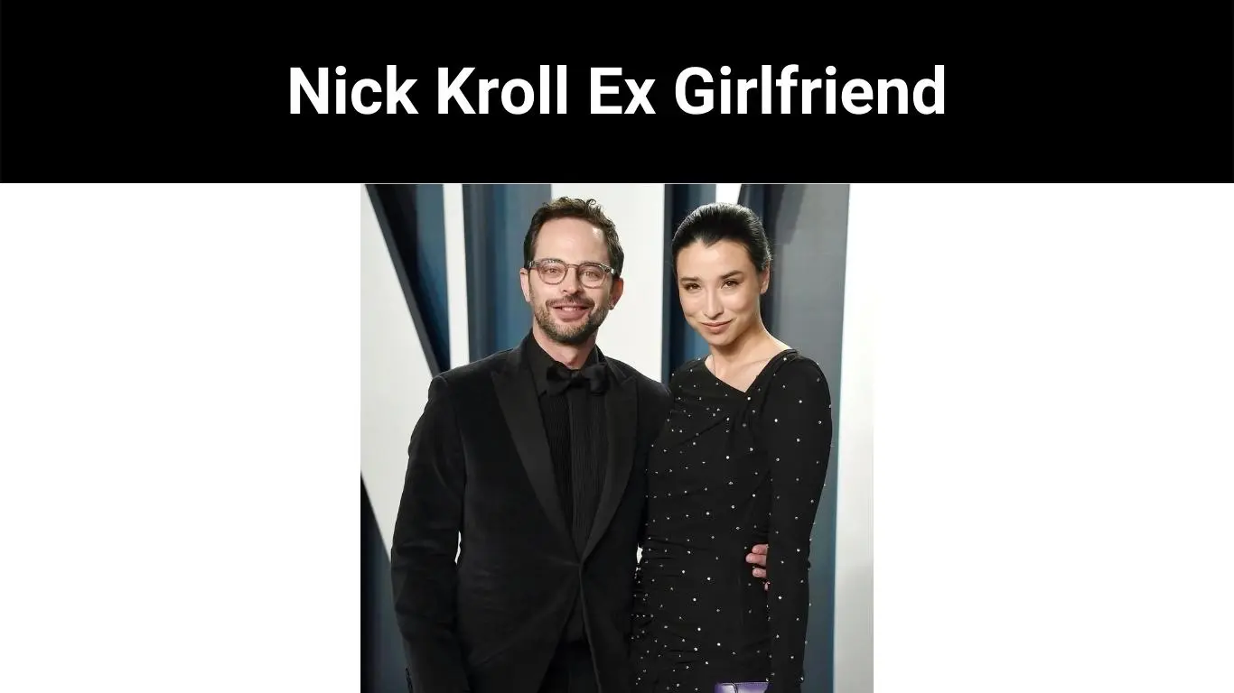 Nick Kroll Ex Girlfriend