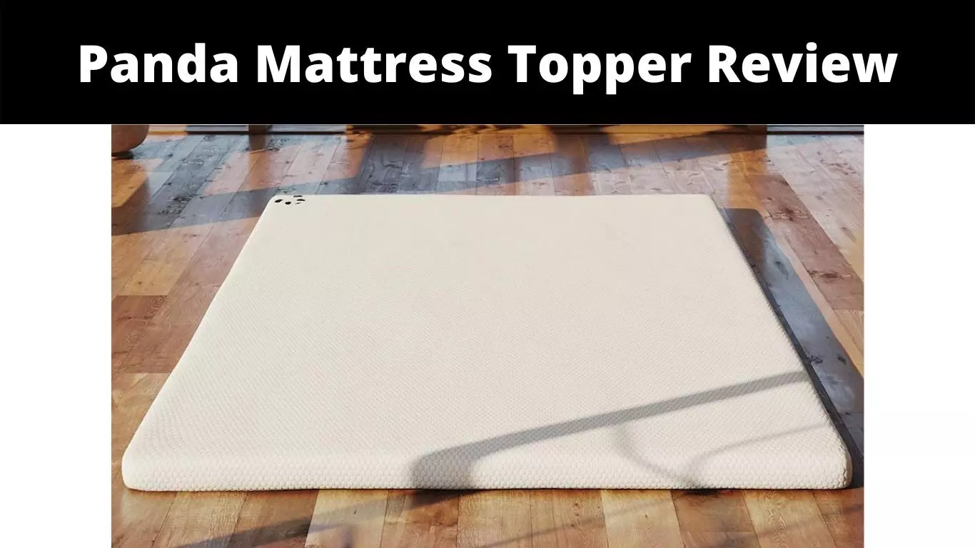 Panda Mattress Topper Review