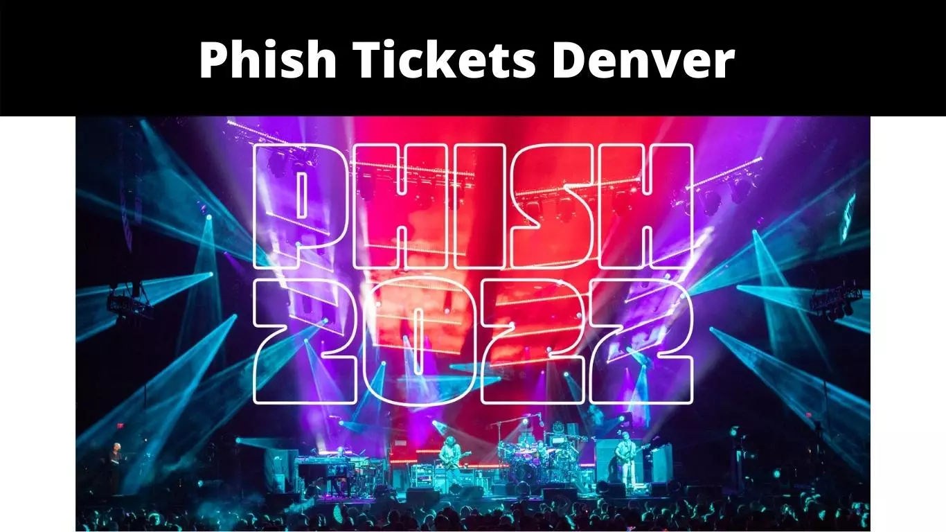 Phish Tickets Denver