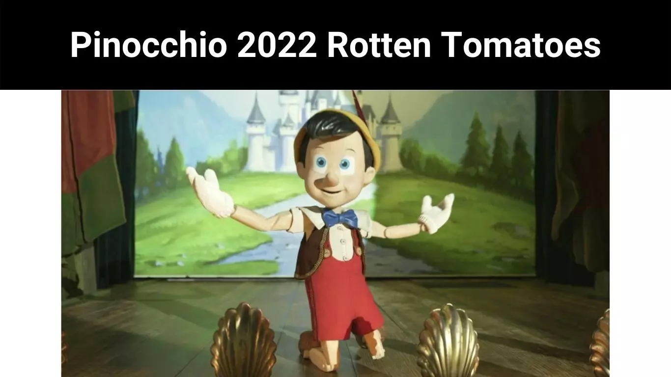 Pinocchio 2022 Rotten Tomatoes