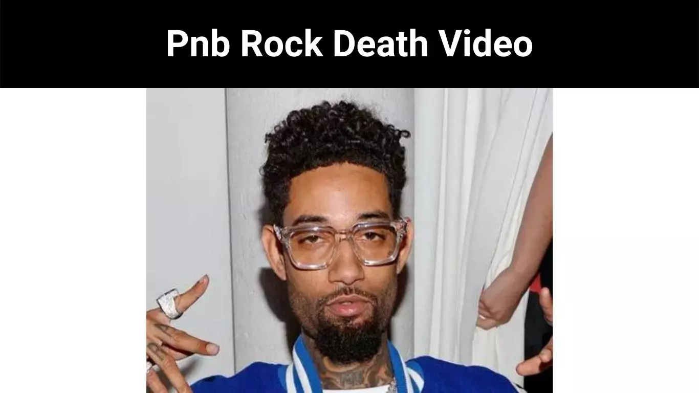 Pnb Rock Death Video