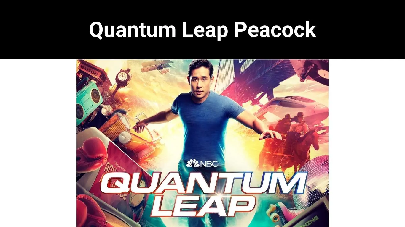 Quantum Leap Peacock