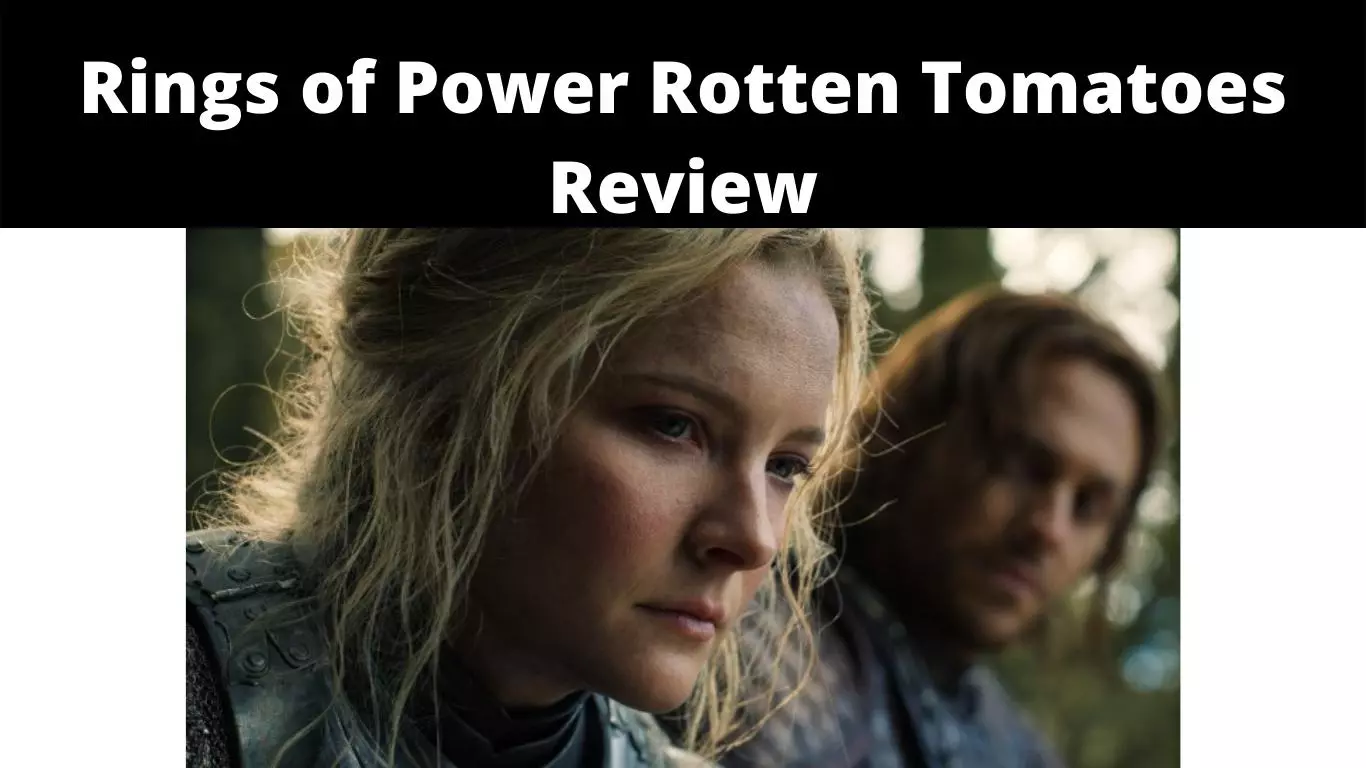 Rings of Power Rotten Tomatoes Review