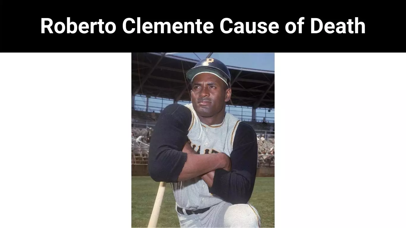 Roberto Clemente Cause of Death