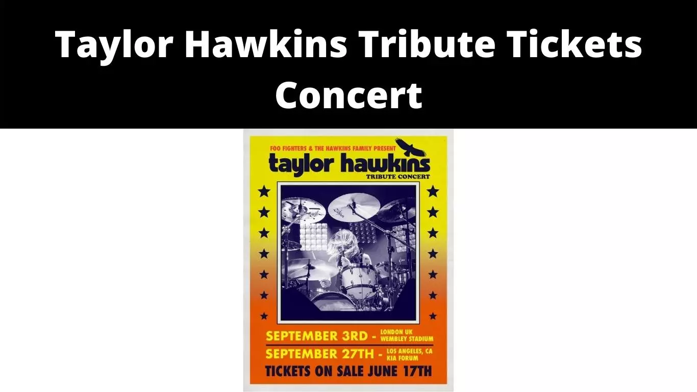 Taylor Hawkins Tribute Tickets Concert
