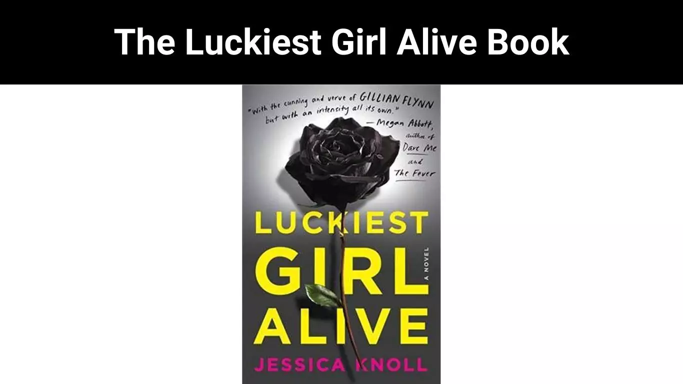 The Luckiest Girl Alive Book