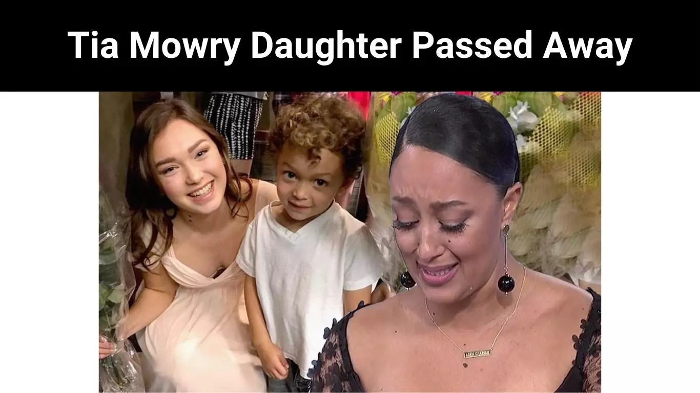 Tia Mowry Daughter Passed Away