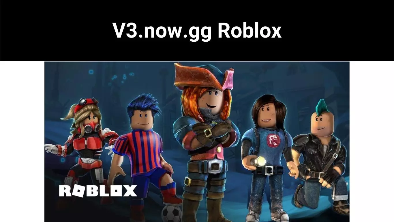 V3.now.gg Roblox
