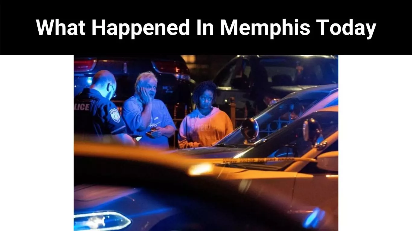What Happened In Memphis Today