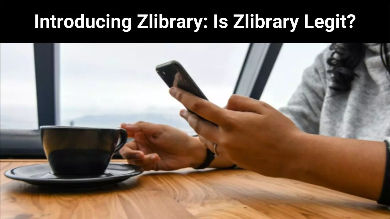 Introducing Zlibrary: Is Zlibrary Legit?