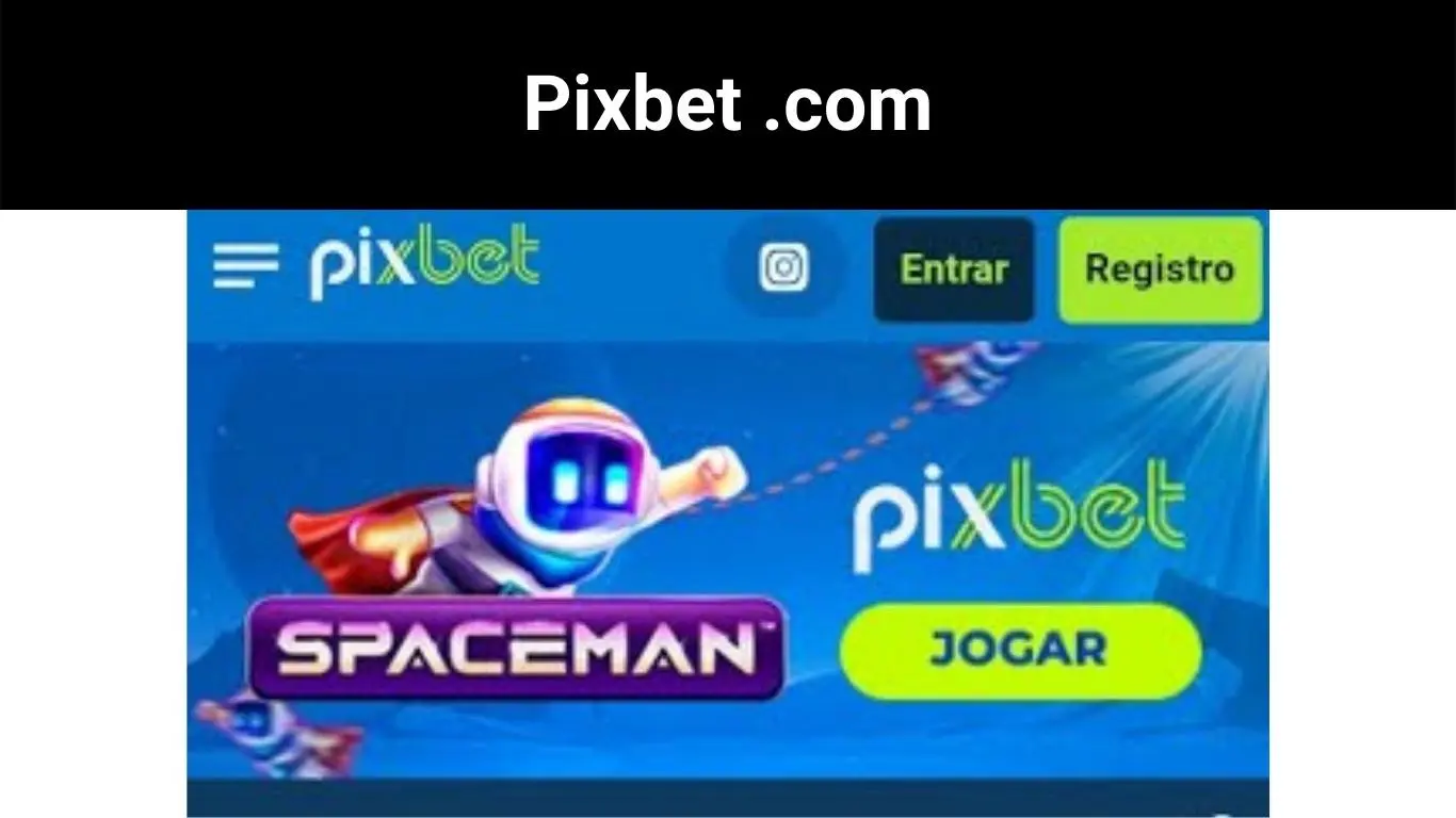 Pixbet .com