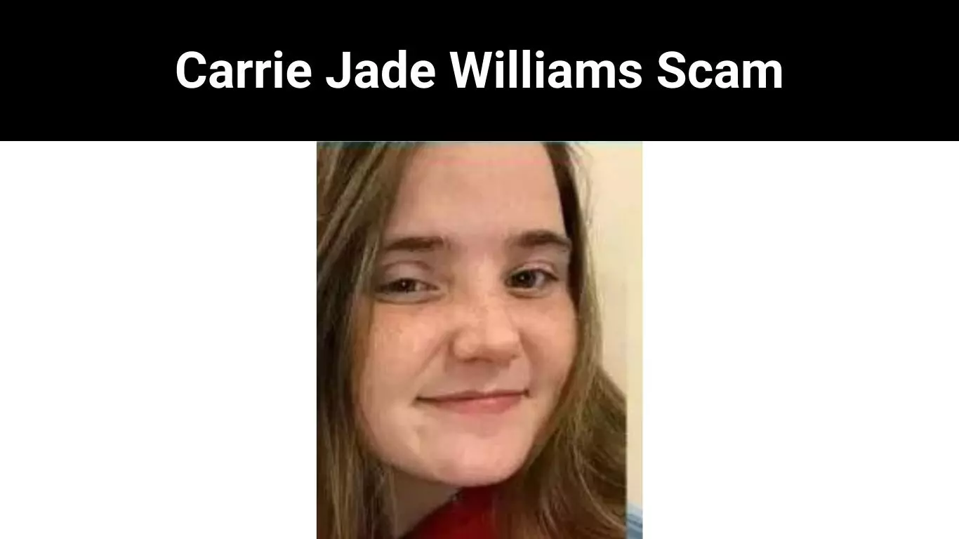 Carrie Jade Williams Scam