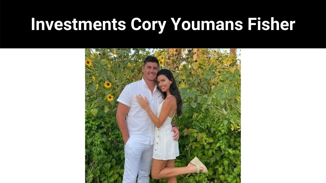 Investments Cory Youmans Fisher