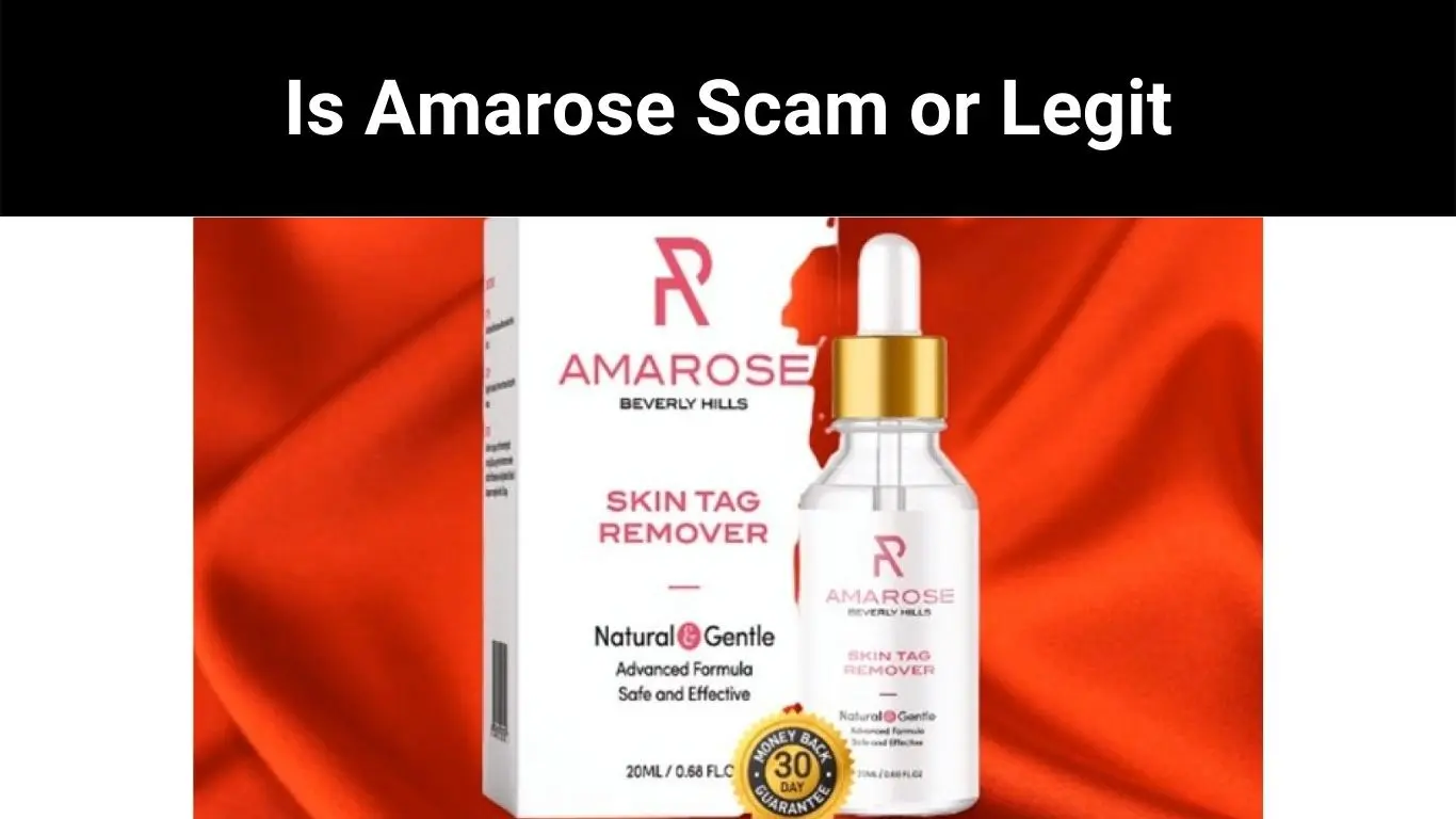 Is Amarose Scam or Legit