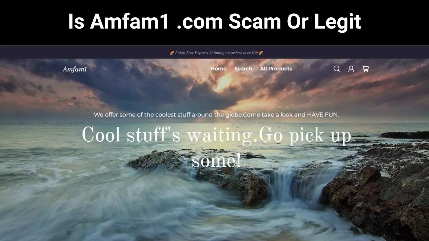 Is Amfam1 .com Scam Or Legit