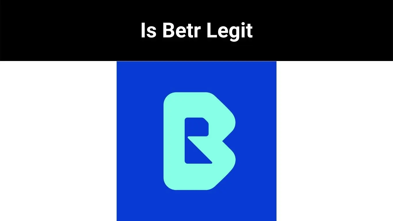 Is Betr Legit