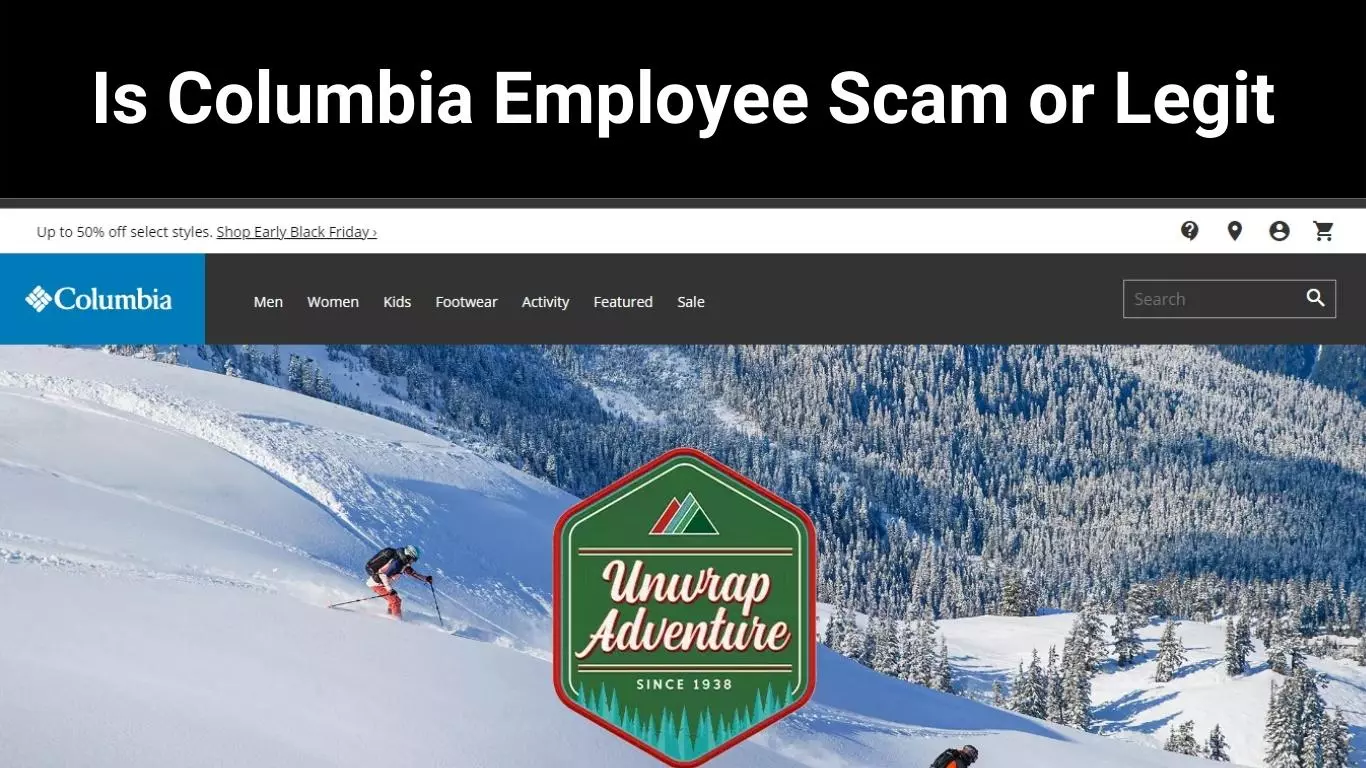 Is Columbia Employee Scam or Legit