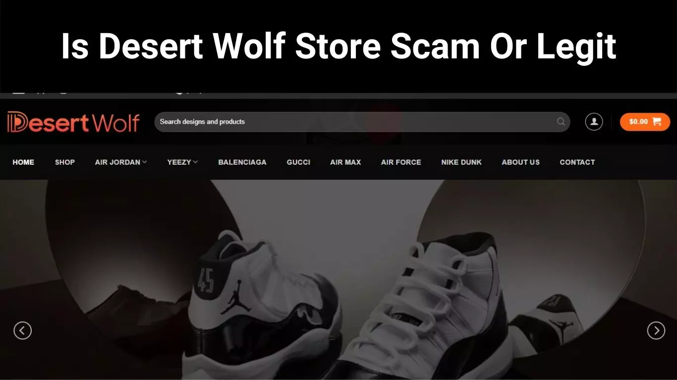 Is Desert Wolf Store Scam Or Legit