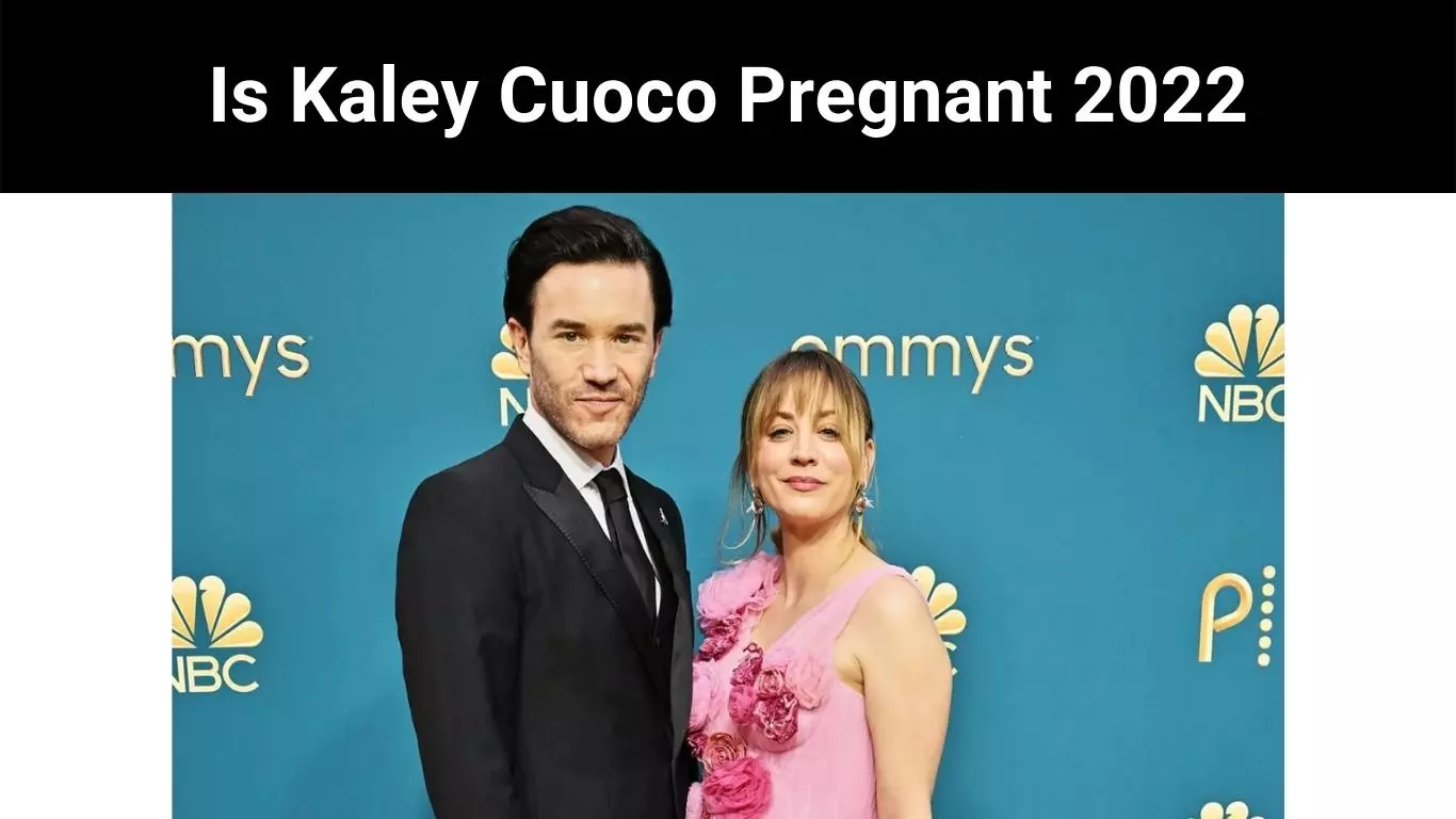 Is Kaley Cuoco Pregnant 2022