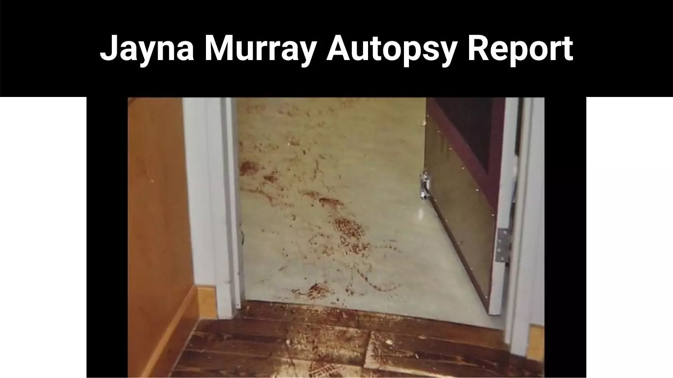 Jayna Murray Autopsy Report
