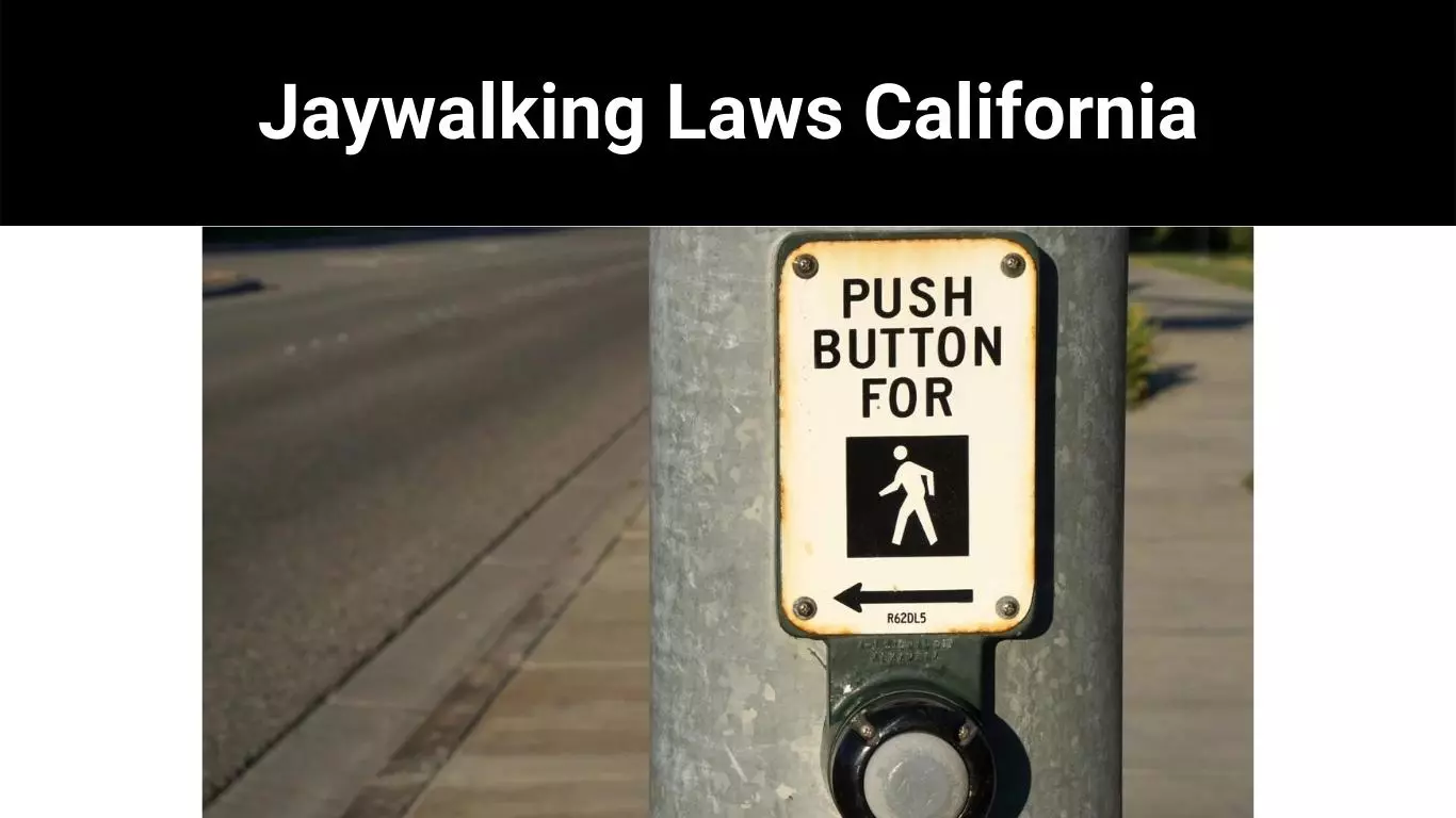 Jaywalking Laws California