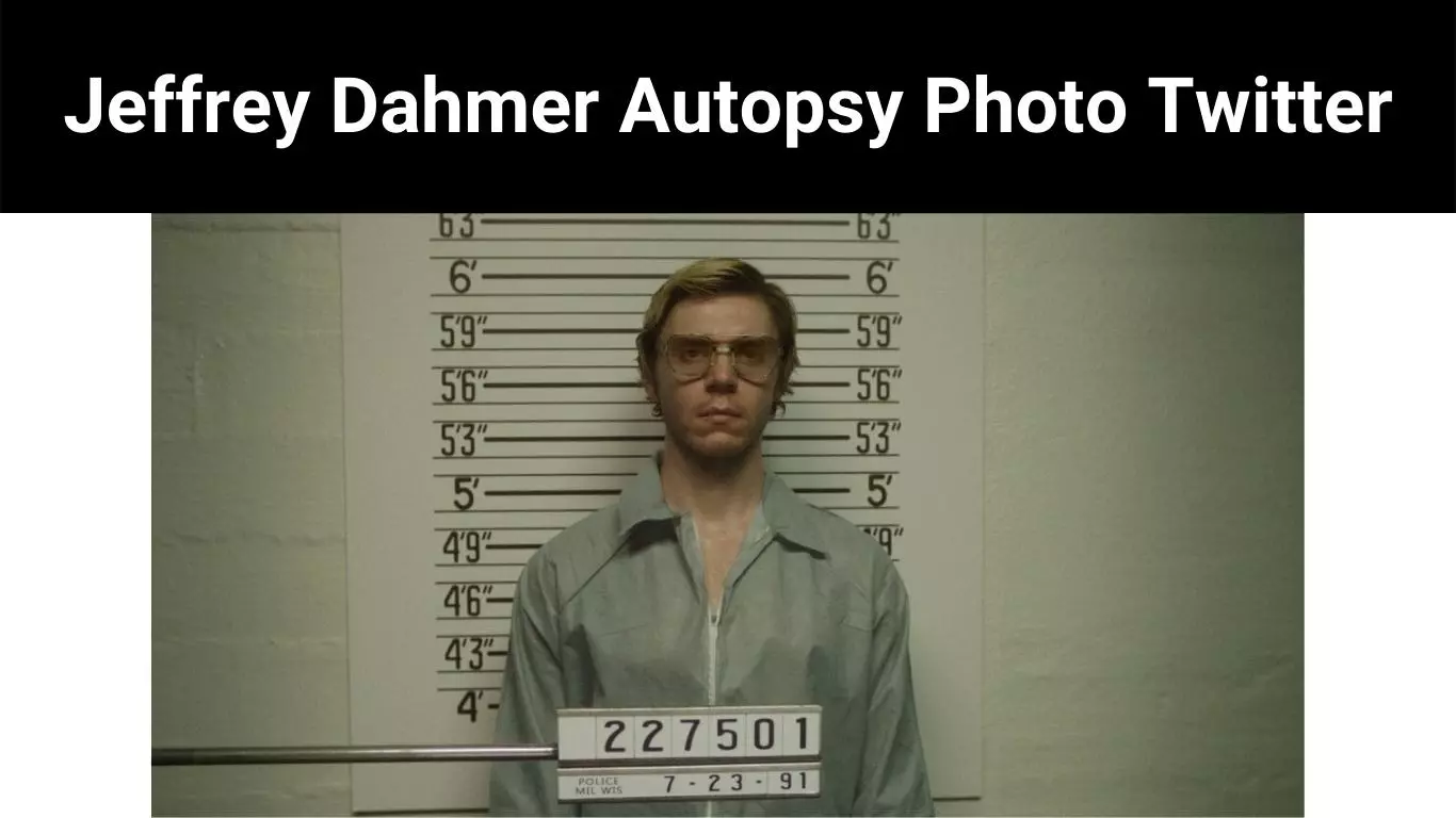Jeffrey Dahmer Autopsy Photo Twitter