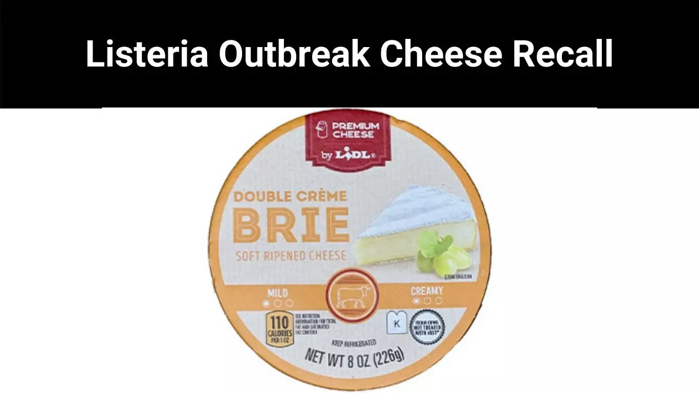 Listeria Outbreak Cheese Recall