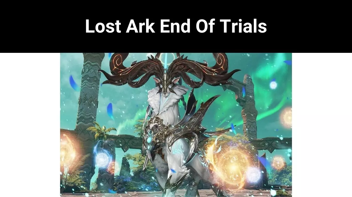 Lost Ark End Of Trials