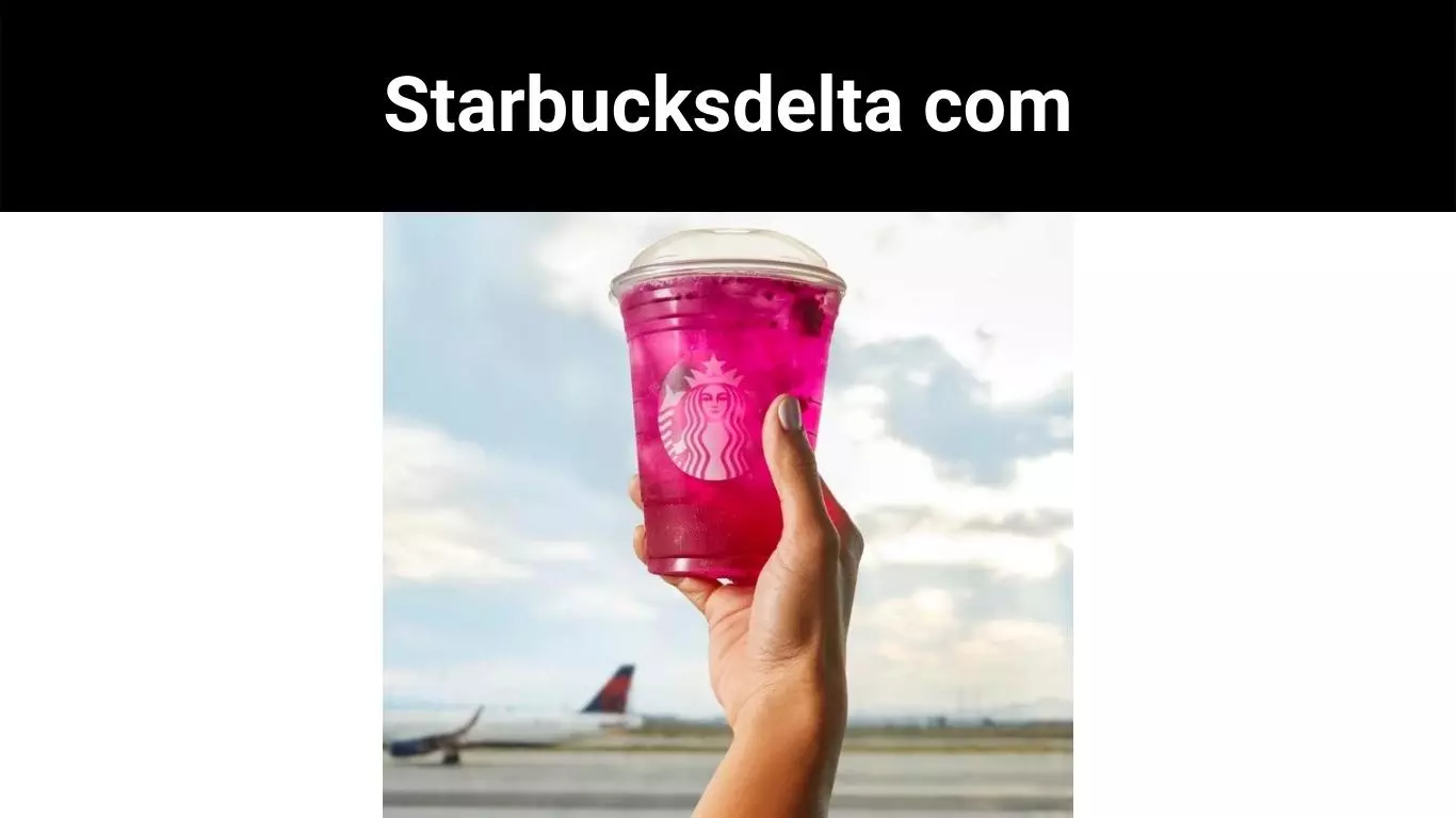 Starbucksdelta com